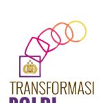 Transformasi Polri: Narasi Menuju Realita